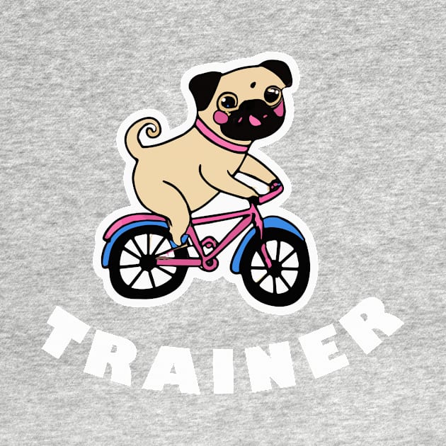 Pug Trainer Dog Lover Puppy by BetterManufaktur